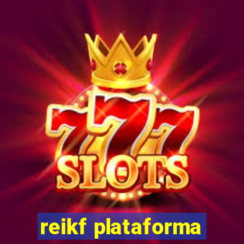 reikf plataforma